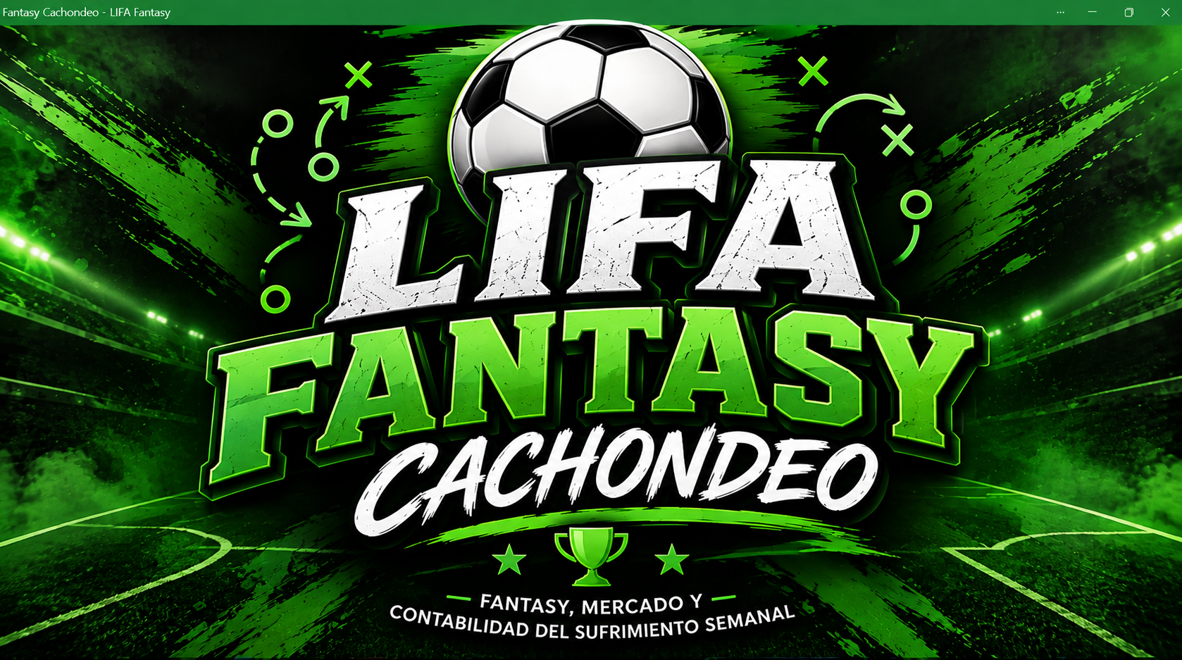LIFA Fantasy Cachondeo
